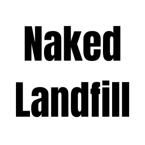 Naked Landfill
