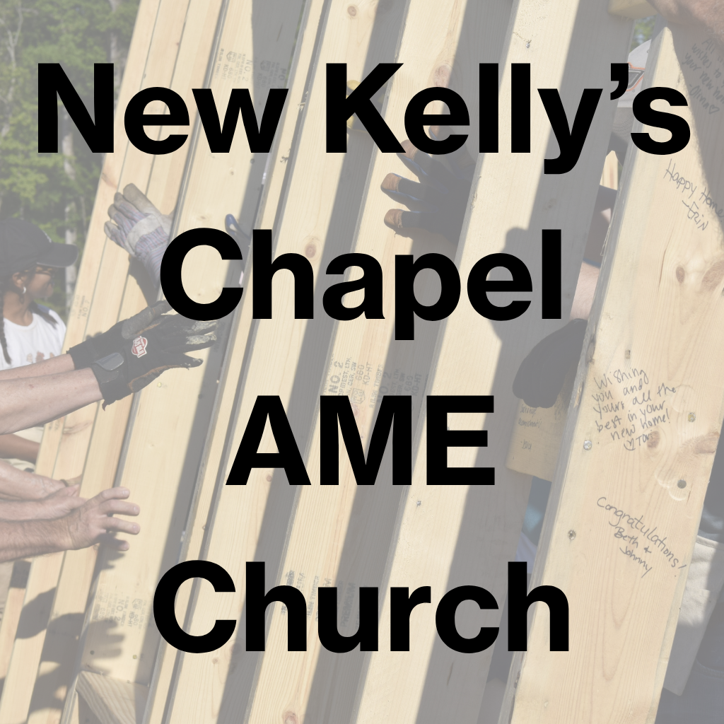 New Kelly's Chapel AME Church - Unity Build Sponsor